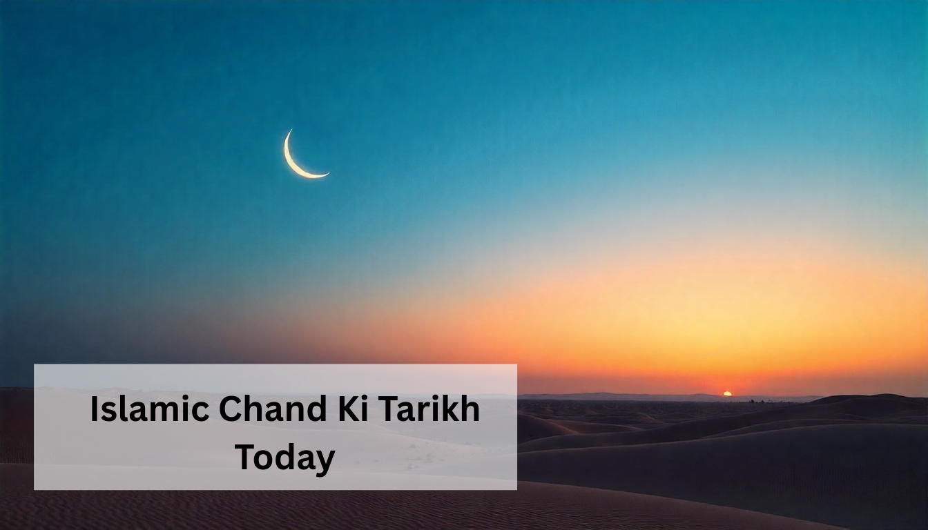 Islamic Chand Ki Tarikh Today in india